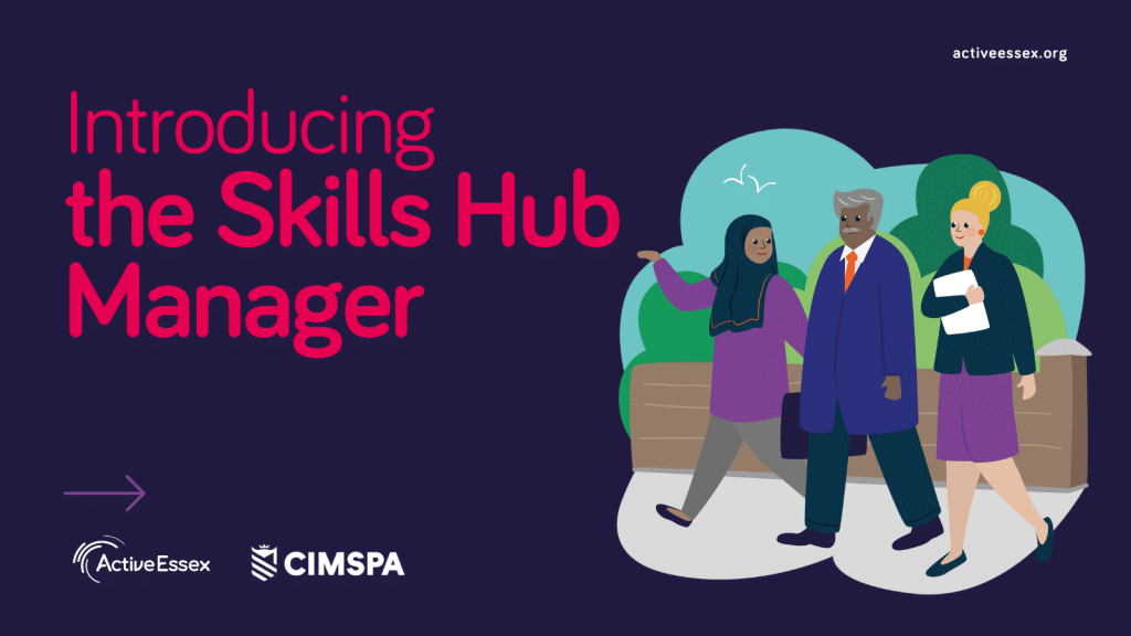 The Skills Hub Manager - Active Essex